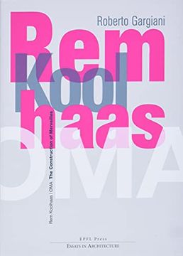 portada Rem Koolhaas/Oma: The Construction of Merveilles (in English)