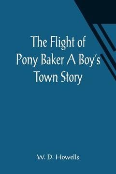 portada The Flight of Pony Baker A Boy's Town Story (en Inglés)