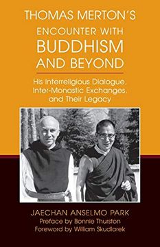 portada Thomas Merton's Encounter With Buddhism and Beyond: His Interreligious Dialogue, Inter-Monastic Exchanges, and Their Legacy (en Inglés)