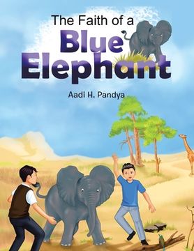portada The Faith of a Blue Elephant: Book 2 (en Inglés)