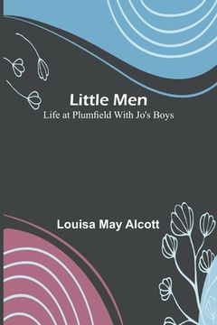 portada Little Men: Life at Plumfield with Jo's Boys (en Inglés)
