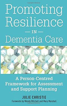 portada Promoting Resilience in Dementia Care: A Person-Centred Framework for Assessment and Support Planning (en Inglés)