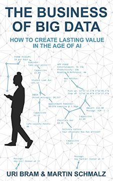 portada The Business of big Data: How to Create Lasting Value in the age of ai 