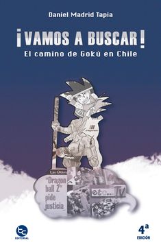 portada ¡Vamos a Buscar! El Camino de Gokú en Chile.