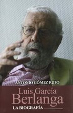 portada Luis Garcia Berlanga. La Biografia (in Spanish)