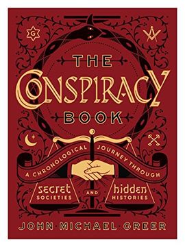 portada The Conspiracy Book: A Chronological Journey Through Secret Societies and Hidden Histories (Sterling Chronologies) (en Inglés)