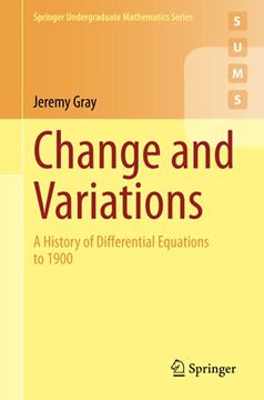 portada Change and Variations: A History of Differential Equations to 1900 (Springer Undergraduate Mathematics Series) (en Inglés)