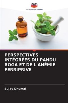 portada Perspectives Intégrées Du Pandu Roga Et de l'Anémie Ferriprive (en Francés)