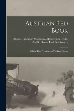 portada Austrian red Book; Official Files Pertaining to Pre-war History (in English)