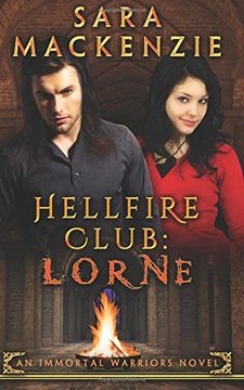 portada Hellfire Club: Lorne: An Immortal Warriors Novel: Volume 1