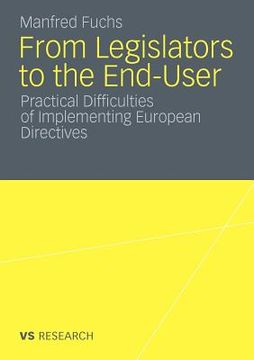 portada from legislators to the end-user: practical difficulties of implementing european directives (en Inglés)