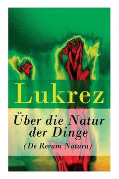 portada Über die Natur der Dinge (De Rerum Natura) (en Alemán)