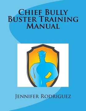 portada Chief Bully Buster Training Manual (en Inglés)