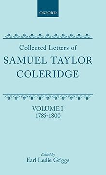 portada Collected Letters of Samuel Taylor Coleridge: Volume i 1785-1800 (Oxford Scholarly Classics) (in English)