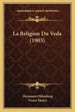 portada La Religion Du Veda (1903) (en Francés)