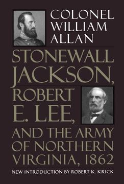portada Stonewall Jackson, Robert e. Lee, and the Army of Northern Virginia, 1862 