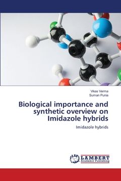 portada Biological importance and synthetic overview on Imidazole hybrids (en Inglés)