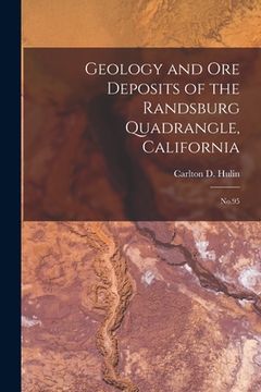 portada Geology and ore Deposits of the Randsburg Quadrangle, California: No.95 (en Inglés)
