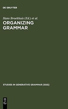 portada Organizing Grammar: Linguistic Studies in Honor of Henk van Riemsdijk (Studies in Generative Grammar) (in English)