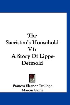 portada the sacristan's household v1: a story of lippe-detmold (en Inglés)