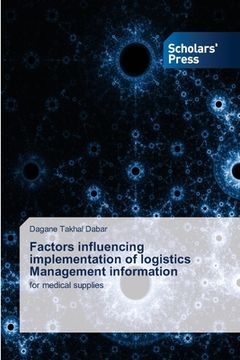 portada Factors influencing implementation of logistics Management information (en Inglés)