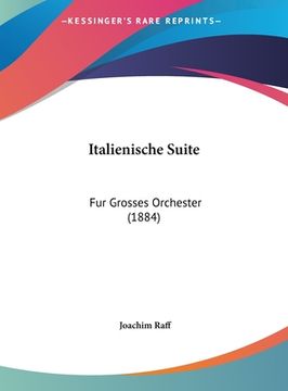 portada Italienische Suite: Fur Grosses Orchester (1884) (in German)
