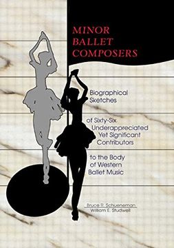 portada Minor Ballet Composers: Biographical Sketches of Sixty-Six Underappreciated yet Significant Contributors to the Body of West (en Inglés)