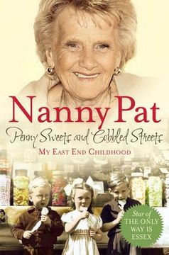 portada penny sweets and cobbled streets: my east end childhood. nanny pat (in English)