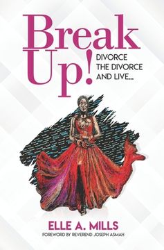 portada Break Up!: Divorce the Divorce and Live... (en Inglés)