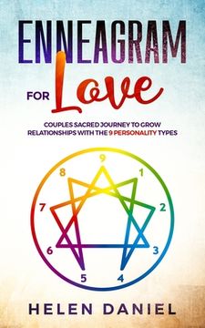 portada Enneagram For Love: Couples sacred journey to grow relationships with the 9 Personality types. (en Inglés)