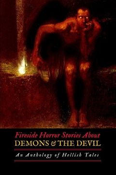 portada Fireside Horror Stories About Demons and the Devil: An Anthology of Hellish Tales (in English)