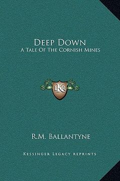 portada deep down: a tale of the cornish mines