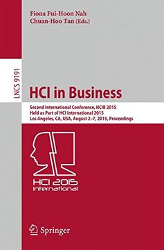 portada Hci in Business: Second International Conference, Hcib 2015, Held as Part of hci International 2015, los Angeles, ca, Usa, August 2-7, 2015, Proceedings (Lecture Notes in Computer Science) (en Inglés)
