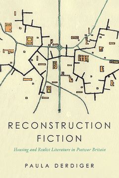 portada Reconstruction Fiction: Housing and Realist Literature in Postwar Britain (en Inglés)