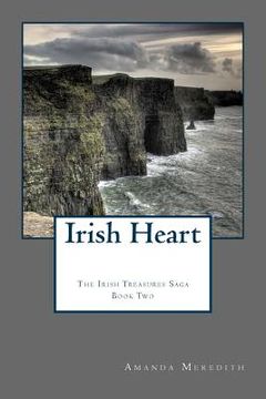 portada Irish Heart: Irish Treasures Saga Book Two (en Inglés)