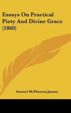 portada essays on practical piety and divine grace (1860)