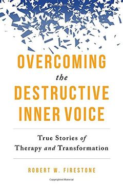 portada Overcoming the Destructive Inner Voice: True Stories of Therapy and Transformation (en Inglés)