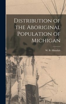 portada Distribution of the Aboriginal Population of Michigan (en Inglés)