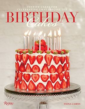 portada Birthday Cakes: Festive Cakes for Celebrating That Special day (en Inglés)