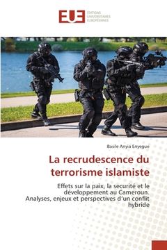 portada La recrudescence du terrorisme islamiste (en Francés)