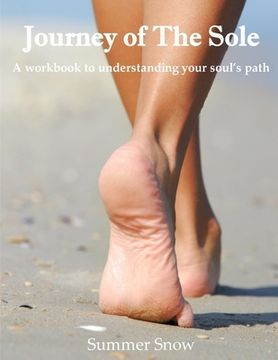portada Journey of The Sole: A Workbook to Understanding Your Soul's Path (en Inglés)