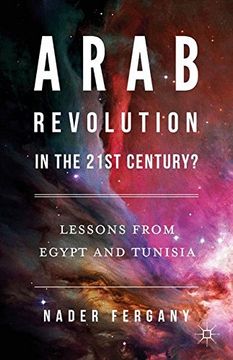 portada Arab Revolution in the 21St Century? Lessons From Egypt and Tunisia (in English)