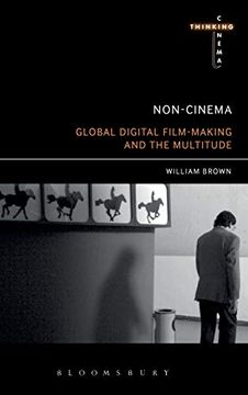 portada Non-Cinema: Global Digital Film-Making and the Multitude (Thinking Cinema) (en Inglés)