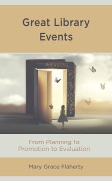 portada Great Library Events: From Planning to Promotion to Evaluation (en Inglés)