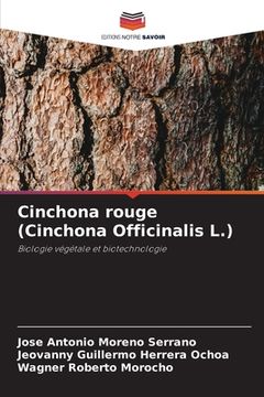 portada Cinchona rouge (Cinchona Officinalis L.) (en Francés)