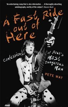 portada A Fast Ride out of Here: Confessions of Rock's Most Dangerous man (en Inglés)