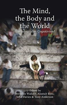 portada Mind, the Body and the World: Psychology After Cognitivism? (in English)