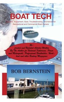 portada Boat Tech: Systems, Equipment, Gear, Troubleshooting, and Advice for Recreational and Commercial Boaters (in English)
