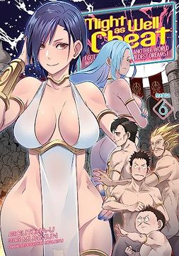 portada Might as Well Cheat: I got Transported to Another World Where i can Live my Wildest Dreams! (Manga) Vol. 6 (in English)