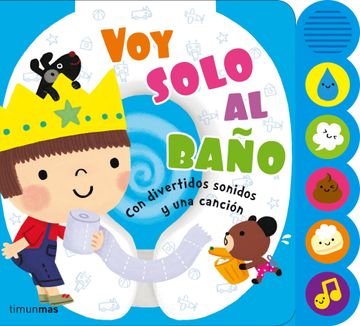 portada Voy Solo al Baño: Con Divertidos Sonidos y una Canción (Libros con Elementos Para Jugar) - Aa. Vv. - Libro Físico (in Spanish)